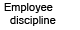 Employee discipline